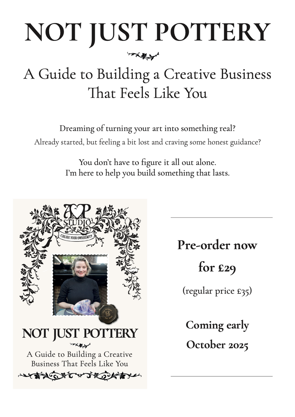 NOT JUST POTTERY - A Guide to Building a Creative Business That Feels Like You (available to download from mid-October))
